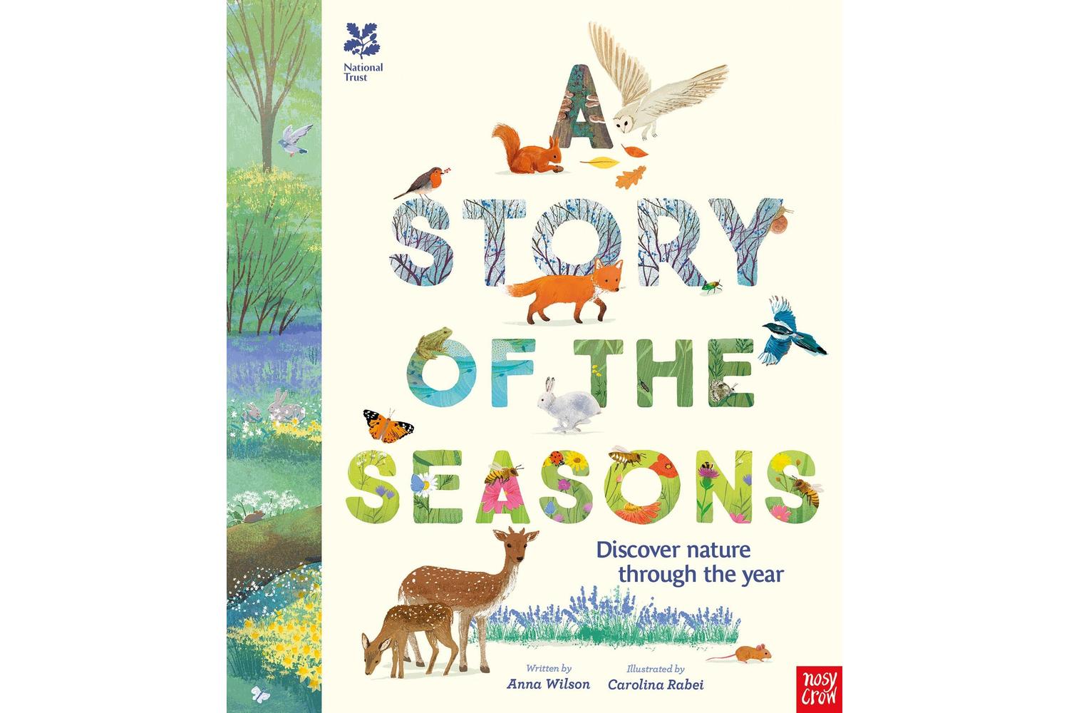 National Trust: Story Of The Seasons By Nosy Crow - A Fact-filled Kid's Nature Guide
