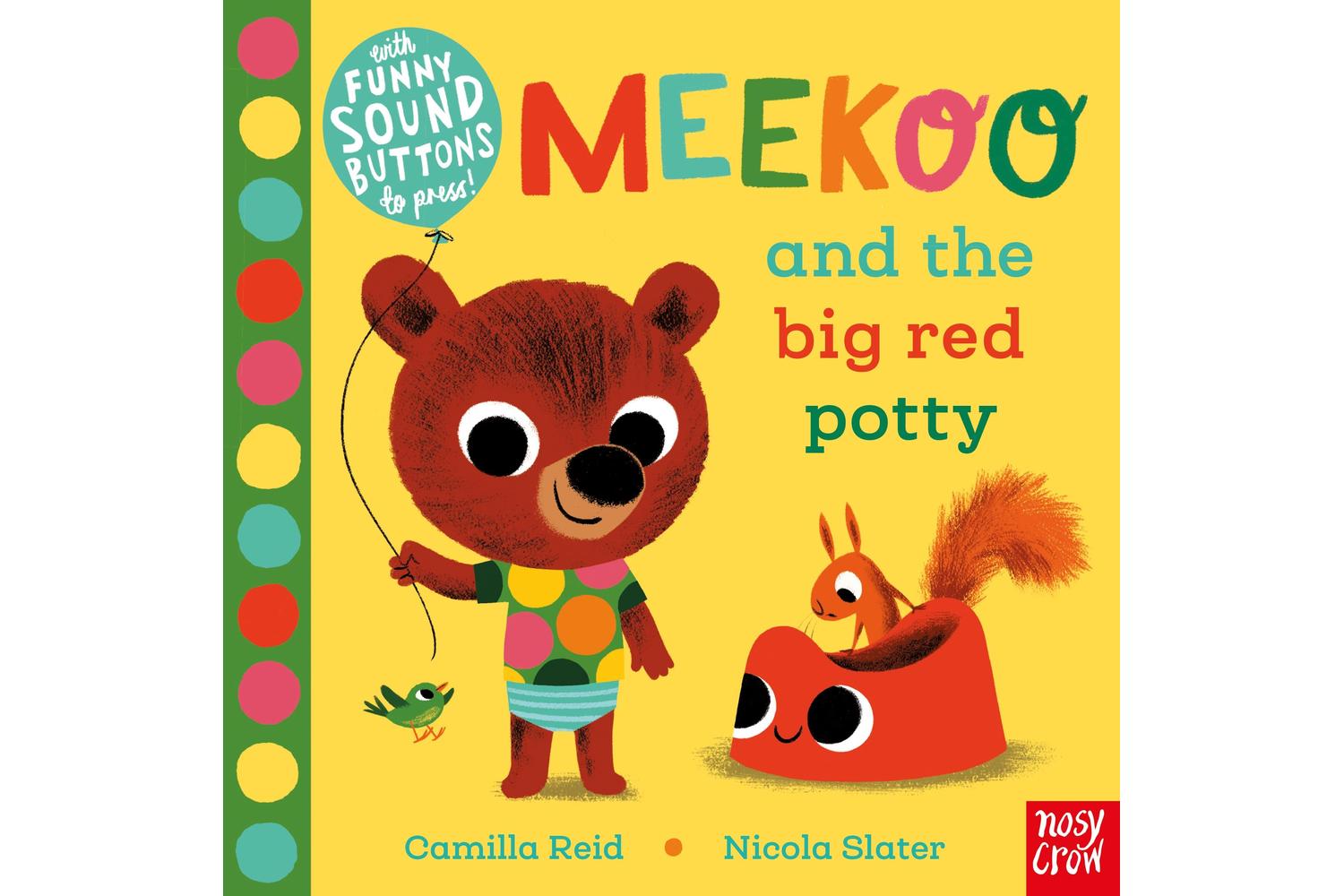 Meekoo And The Big Red Potty - Interactive Children's Book By Nosy Crow