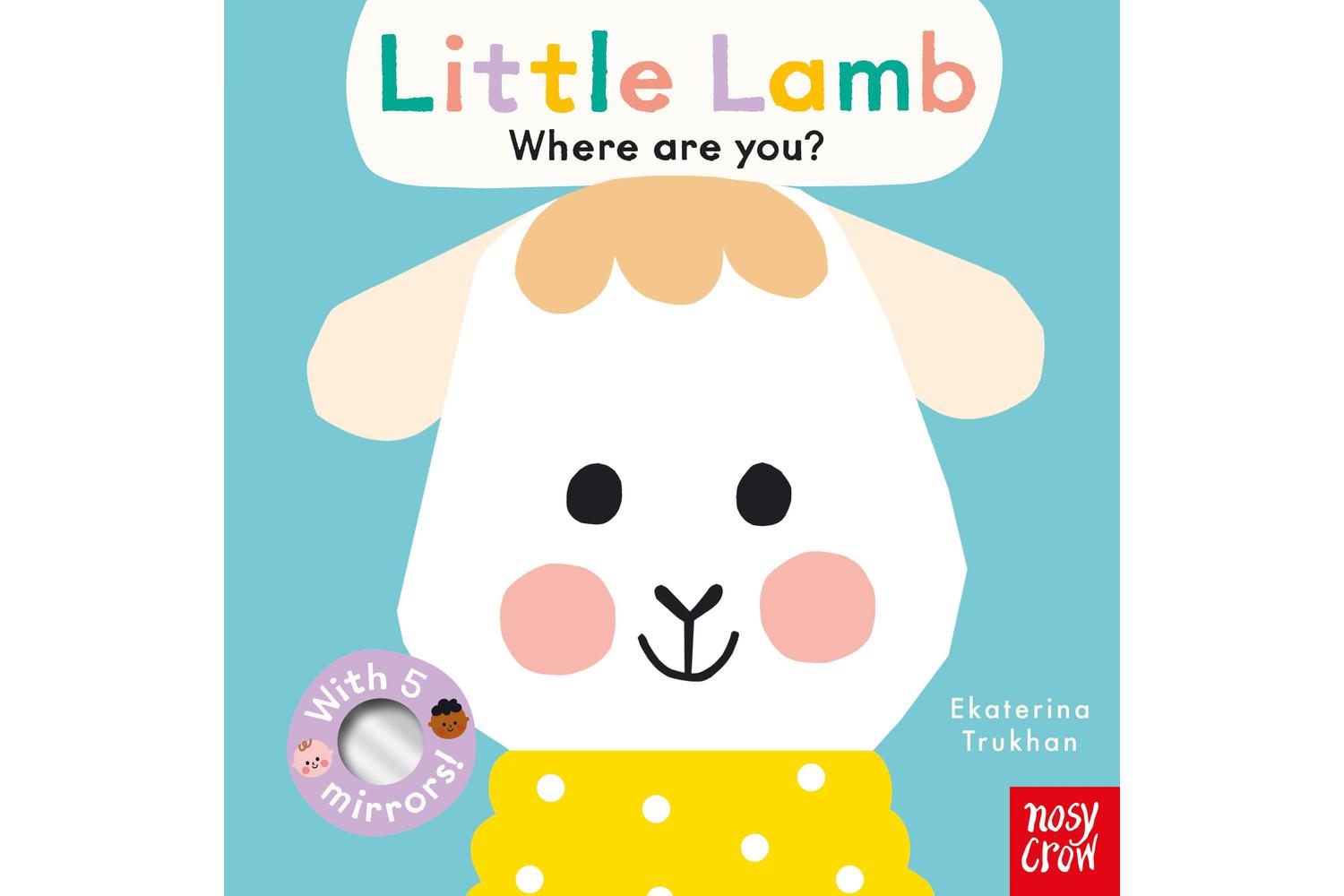 Baby Faces: Little Lamb - Interactive Lift-the-flap Board Book By Nosy Crow