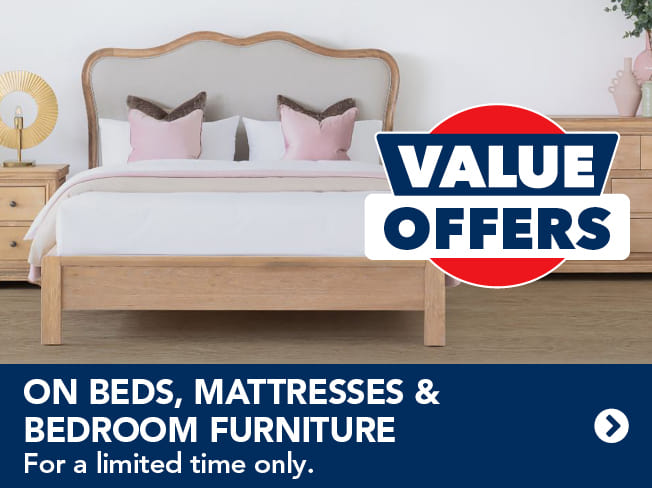 Transform your bedroom with great Value Offers!