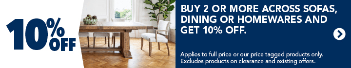 Furniture 10% Off Sofa, Dinning, Homeware